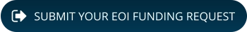 SUBMIT YOUR EOI FUNDING REQUEST